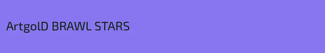 ArtgolD BRAWL STARS